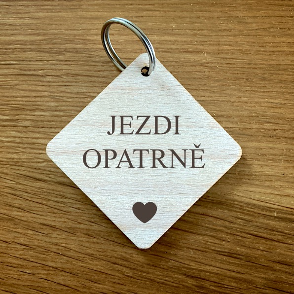 Přívěsek na klíče - Jezdi opatrně