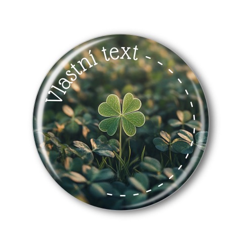 Připínací placka - Čtyřlístek s vlastním textem
