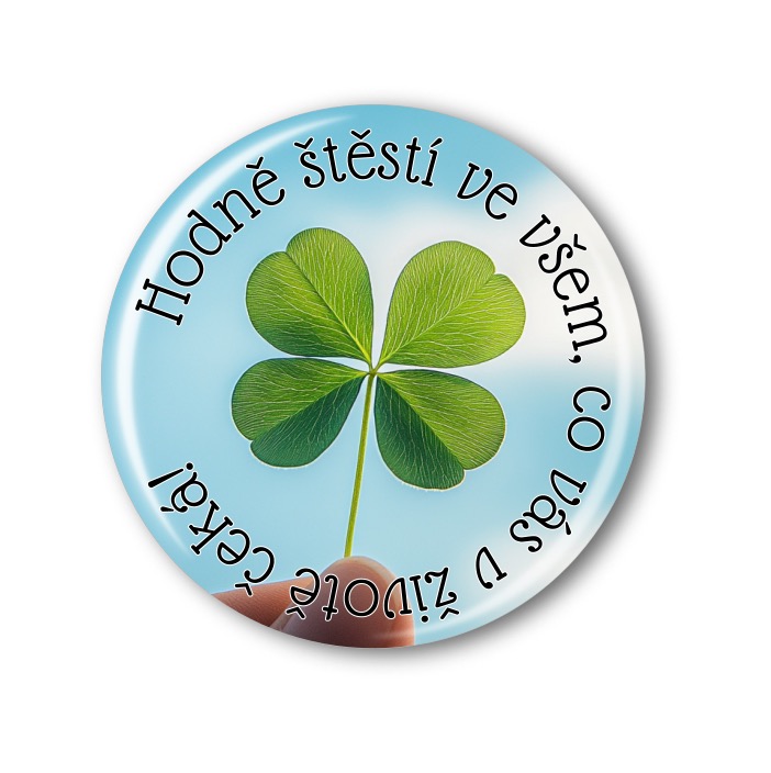 Připínací placka - Čtyřlístek pro žáky od učitele