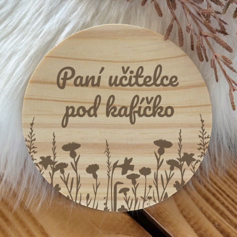 Podtácek pro paní učitelku