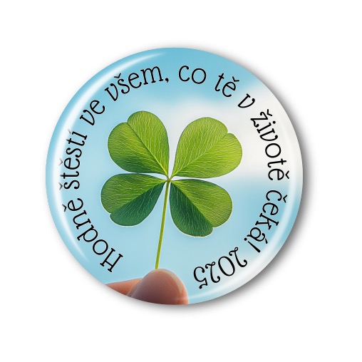 Připínací placka - Čtyřlístek pro žáky od učitele