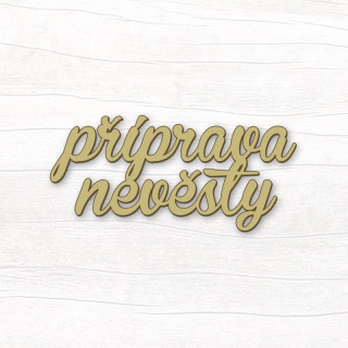 Nalepovací nápis - příprava nevěsty (zlatý)