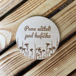 Dárek pro pana učitele - podtácek pod kafíčko