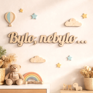 Dřevěný nápis - Bylo, nebylo ...