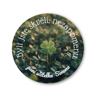 Připínací placka - Čtyřlístek se jménem učitele