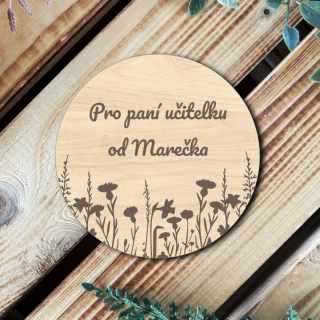 Podtácek pro paní učitelku od žáka